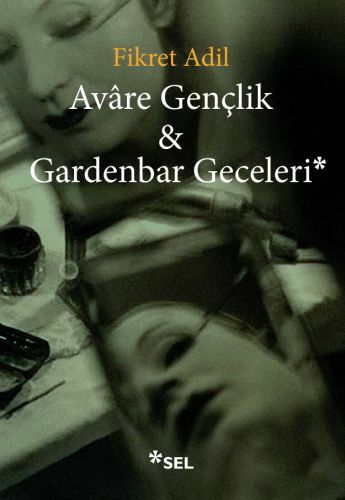 Avare Gençlik ve Gardenbar Geceleri FİKRET ADİL