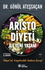Aristo Diyeti İle Yeni Yaşam GÖNÜL ATEŞSAÇAN