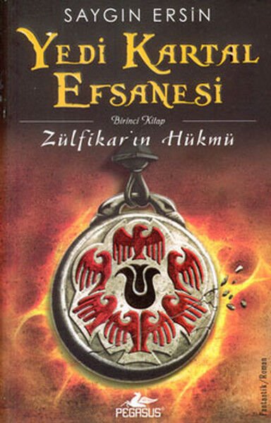 Yedi Kartal Efsanesi Zülfikar'ın Hükmü SAYGIN ERSİN