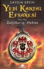 Yedi Kartal Efsanesi Zülfikar'ın Hükmü SAYGIN ERSİN