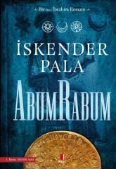 Bir Hz. İbrahim Romanı Abumrabum İSKENDER PALA