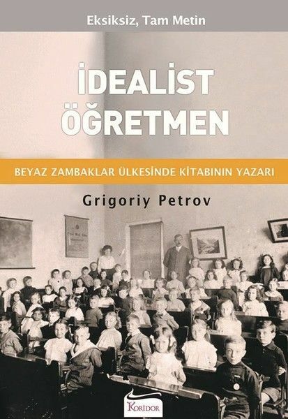 İdealist Öğretmen GRİGORİY PETROV