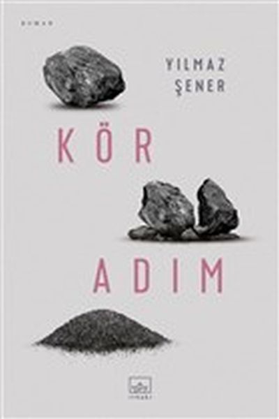 Kör Adım YILMAZ ŞENER