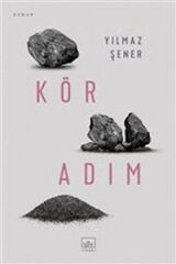 Kör Adım YILMAZ ŞENER