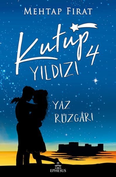 Kutup Yıldızı 4 Yaz Rüzgarı MEHTAP FIRAT