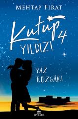 Kutup Yıldızı 4 Yaz Rüzgarı MEHTAP FIRAT