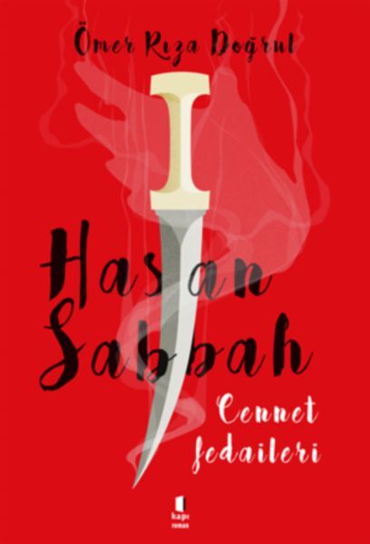 Hasan Sabbah Cennet Fedaileri ÖMER RIZA DOĞRUL