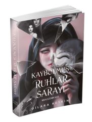 Kaybolmuş Ruhlar Sarayı 1 Kraliçenin Kızı DİLARA KESKİN