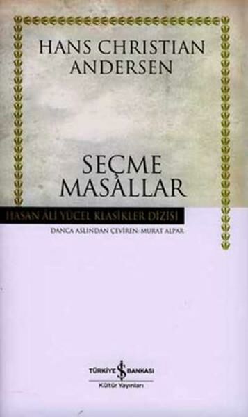 Andersen Seçme Masallar Hasan Ali Yücel Klasikler HANS CHRİSTİAN ANDERSEN
