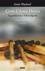 Çivisi Çıkmış Dünya AMİN MAALOUF
