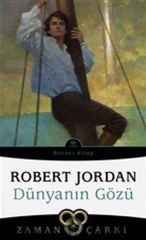 Dünyanın Gözü Zaman Çarkı 1 ROBERT JORDAN