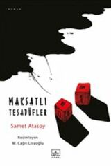 Maksatlı Tesadüfler SAMET ATASOY