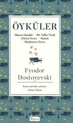 Öyküler Beyaz Geceler, Bir Yufka Yürek, Dürüst Hırsız, Bobok, Başkasının Karısı Bez Cilt FYODOR MİHAYLOVİÇ DOSTOYEVSKİ