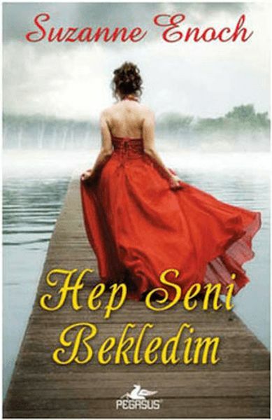 Hep Seni Bekledim SUZANNE ENOCH