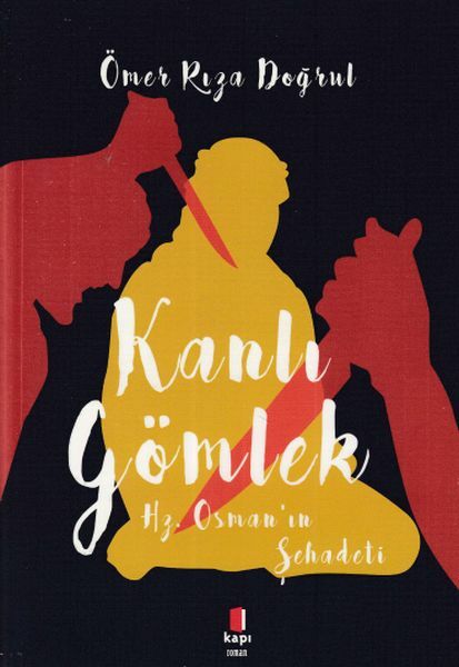 Kanlı Gömlek ÖMER RIZA DOĞRUL