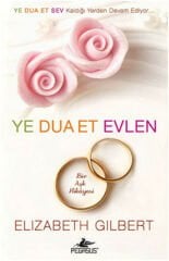 Ye Dua Et Evlen Bir Aşk Hikayesi Cep Boy ELİZABETH GİLBERT