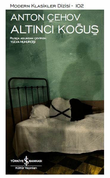 Altıncı Koğuş ANTON PAVLOVİÇ ÇEHOV