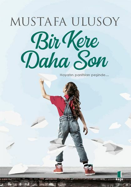 Bir Kere Daha Son MUSTAFA ULUSOY