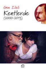 Kentlerde 2000 2013 GÜN ZİLELİ