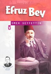Efruz Bey - Ömer Seyfettin Dizisi ÖMER SEYFETTİN