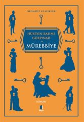 Mürebbiye Ölümsüz Klasikler HÜSEYİN RAHMİ GÜRPINAR