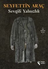 Sevgili Yalnızlık SEYFETTİN ARAÇ