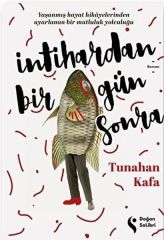 İntihardan Bir Gün Sonra TUNAHAN KAFA