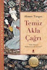 Temiz Akla Çağrı AHMET TURGUT