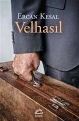 Velhasıl ERCAN KESAL
