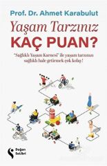 Yaşam Tarzınız Kaç Puan? AHMET KARABULUT