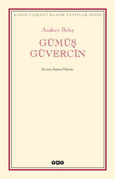 Gümüş Güvercin Modern Klasikler ANDREY BELIY