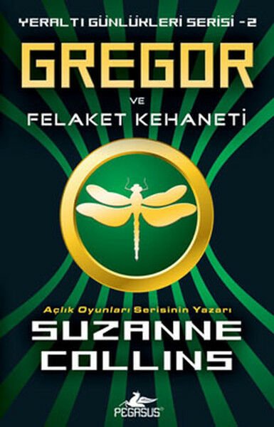 Gregor ve Felaket Kehaneti Yeraltı Günlükleri 2 SUZANNE COLLİNS