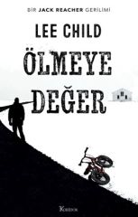 Ölmeye Değer LEE CHİLD