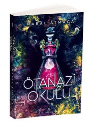 Ötanazi Okulu 2 MARAL ATMACA