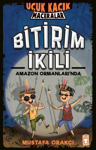 Bitirim İkili Amazon Ormanlarında - Uçuk Kaçık Maceralar MUSTAFA ORAKÇI