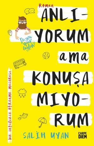 Anlıyorum Ama Konuşamıyorum SALİH UYAN