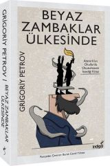 Beyaz Zambaklar Ülkesinde GRIGORIY PETROV