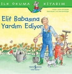 Elif Babasına Yardım Ediyor LIANE SCHNEIDER