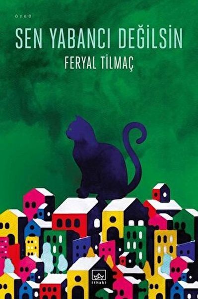 Sen Yabancı Değilsin FERYAL TİLMAÇ