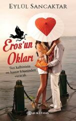 Eros'un Okları EYLÜL SANCAKTAR