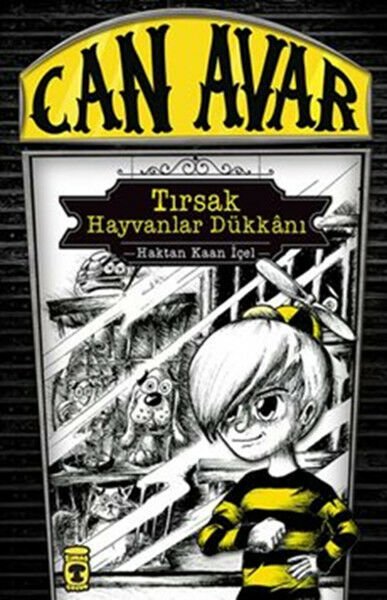 Can Avar - Tırsak Hayvanlar Dükkanı (Ciltli) HAKTAN KAAN İÇEL