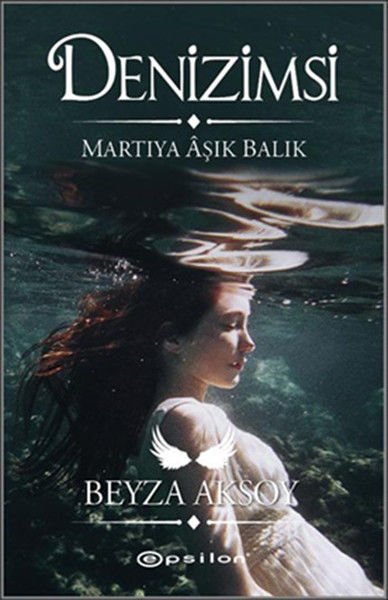 Denizimsi Martıya Aşık Balık BEYZA AKSOY