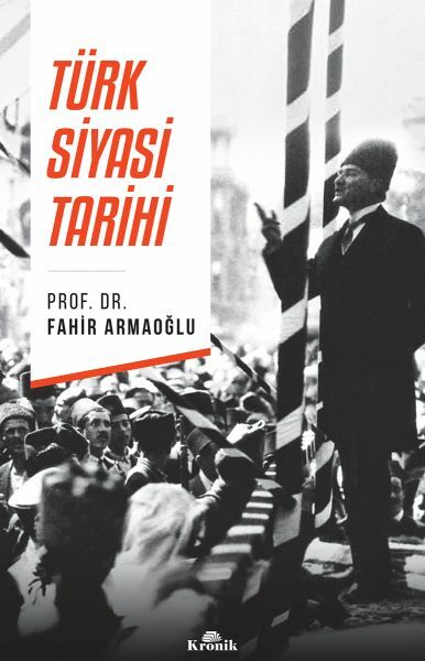 Türk Siyasi Tarihi FAHİR ARMAOĞLU