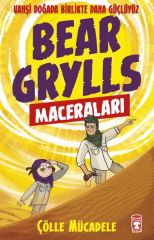 Çölle Mücadele - Bear Grylls Maceraları BEAR GRYLLS