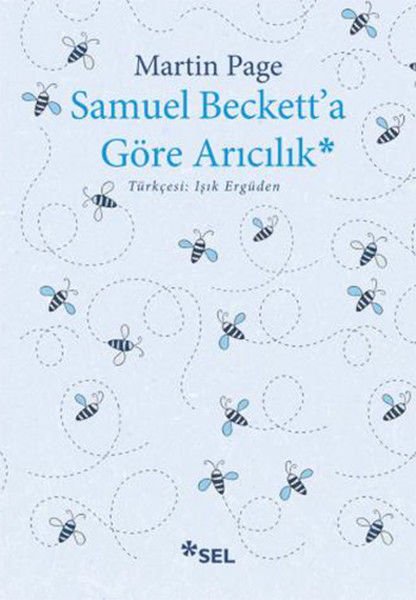 Samuel Beckett'a Göre Arıcılık MARTİN PAGE