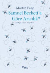 Samuel Beckett'a Göre Arıcılık MARTİN PAGE