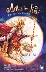 Antika Kral Forsantin'in Uyanışı ÖMÜR UZEL