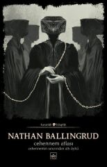 Cehennem Atlası Cehennemin Sınırından Altı Öykü NATHAN BALLİNGRUD