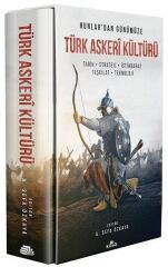 Hunlar'dan Günümüze Türk Askeri Kültürü FERİDUN EMECEN, İLBER ORTAYLI, AHMET TAŞAĞIL, İDRİS BOSTAN,