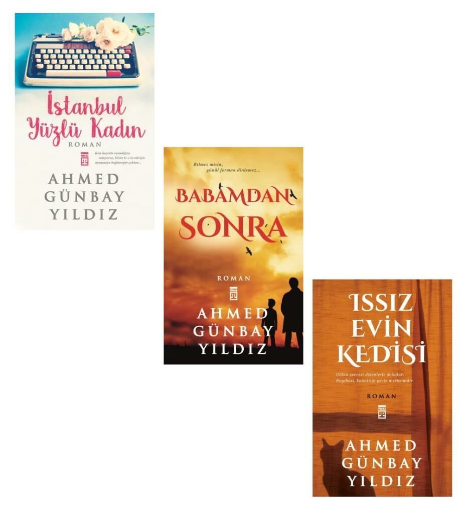 Ahmed Günbay Yıldız Issız Evin Kedisi + Babamdan Sonra + İstanbul Yüzlü Kadın Kadın (3 Kitap)